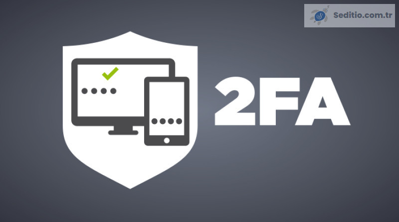 Seditio 2FA Uygulaması Two-Factor Authentication (2FA)